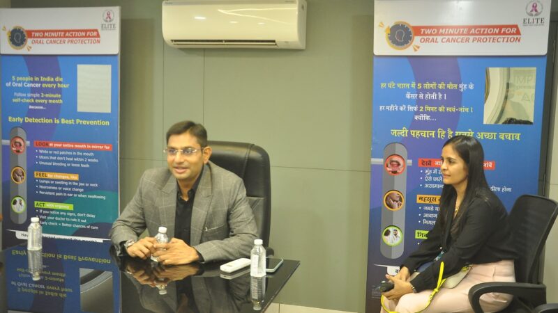 एलिट हीमैट ऑन्को केअर सेंटर द्वारा “ओरल कैंसर से बचाव के लिए दो मिनट की जांच” अभियान शुरू